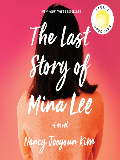 Title details for The Last Story of Mina Lee by Nancy Jooyoun Kim - Wait list